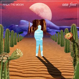 One foot, walk the moon cover image.